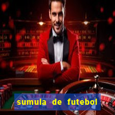 sumula de futebol de campo cbf